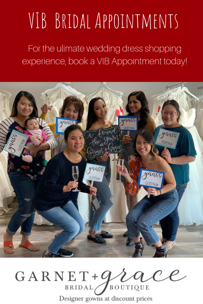 VIB Wedding Dress Shopping Appointments - GARNET + grace Bridal Salon