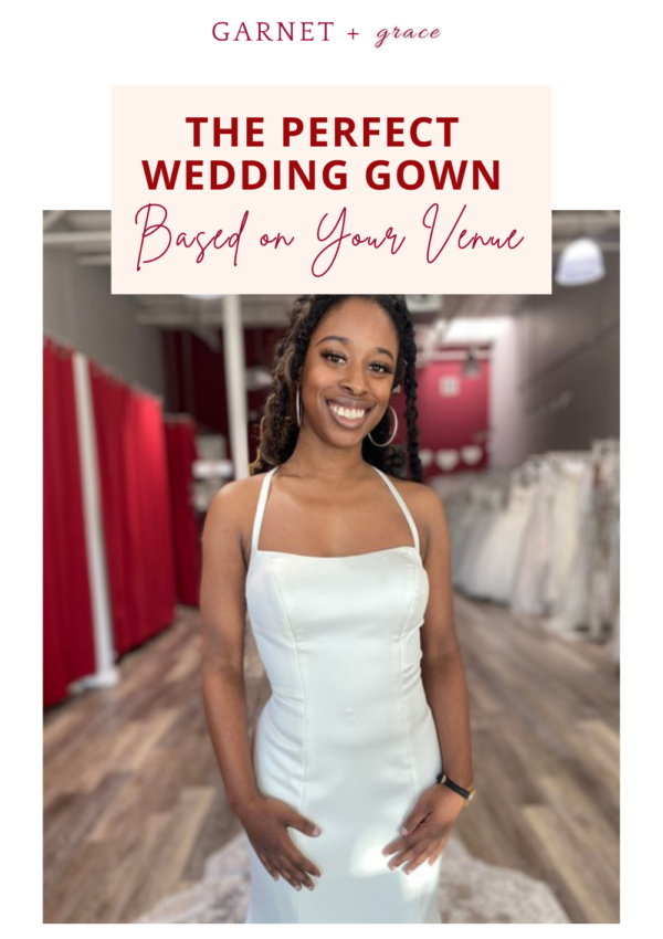 How to Pick Your Wedding Gown Based on Your Venue