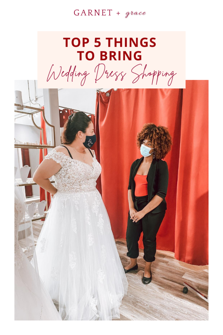 5-things-to-bring-wedding-dress-shopping-garnet-grace-bridal-salon