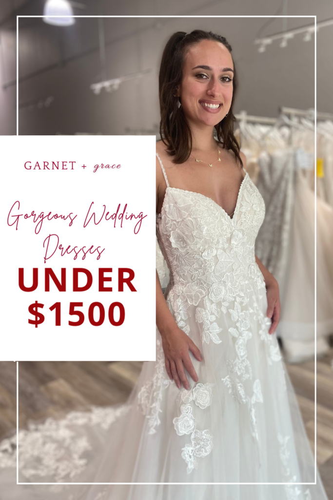 Gorgeous Wedding Dresses Under $1500 - GARNET + grace Bridal Salon