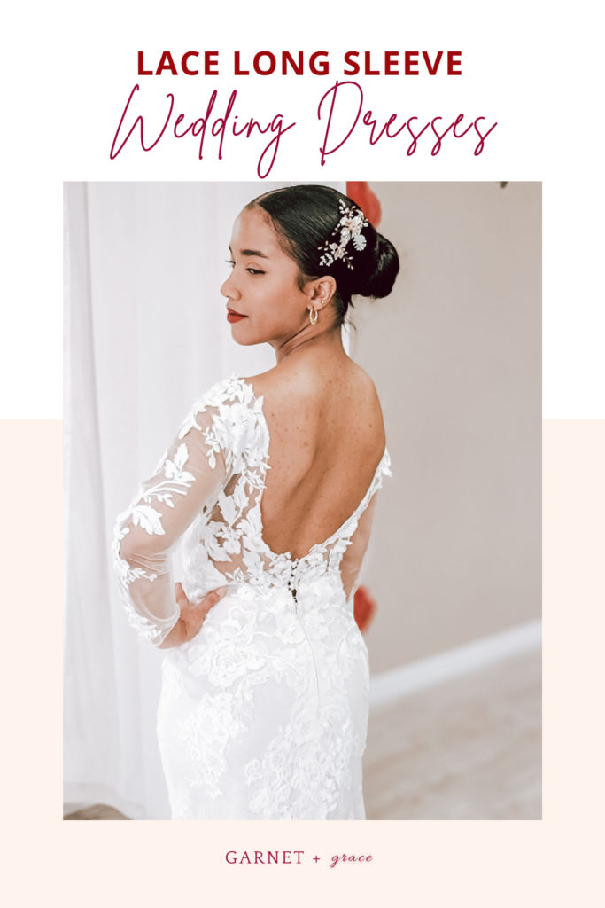 3 Great Lace Long Sleeve Wedding Dresses - GARNET + grace Bridal Salon